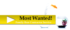 Most wanted! Family run contractor service